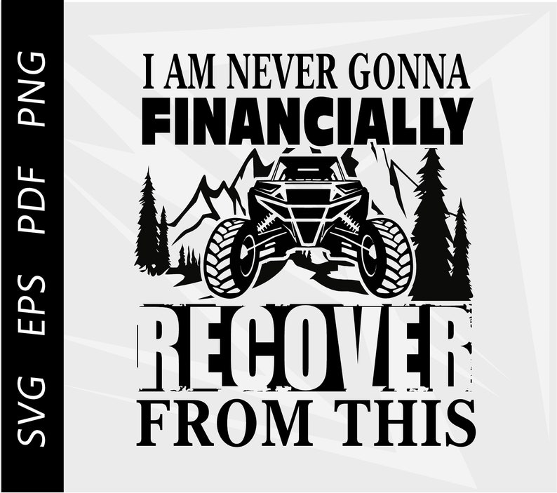 Never Going to Recover, Polaris RZR, Sxs, Utv , RZR Clipart, Svg,eps ...