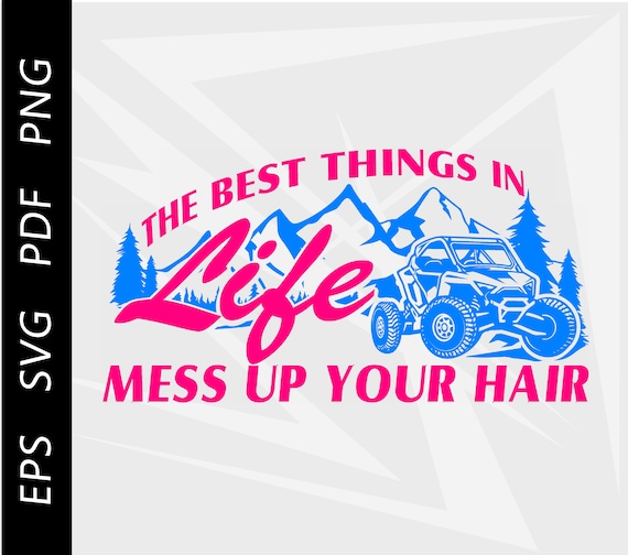 Best Things In Life, Polaris RZR, sxs, utv , RZR clipart, svg,eps,pdf,png digital download