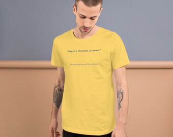 Smart chemists Unisex t-shirt