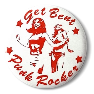 Get Bent Punk Rocker badge brooch 25mm button pinback