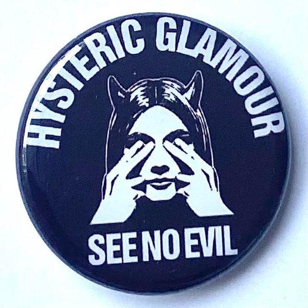 Hysteric Glamour See No Evil badge brooch 25mm button pinback