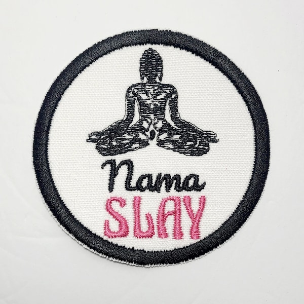 NamaSLAY - Yoga Meditation Inner Peace Enlightenment Chakra - Embroidered Patch Meme