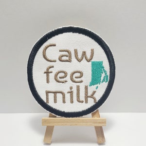Caw Fee Milk - Coffee Milk - Rhode Island - Embroidered Patch