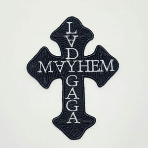 L@DY GAGA MAYHEM Cross - Ldy Gga - Mayhem Album- The Mayhem Ball - Cut-out Embroidered Patch - 2 Options