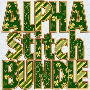May include: Gold and green alphabet letters with a shamrock and stripe pattern. The letters spell out "Alpha Stitch Bundle".