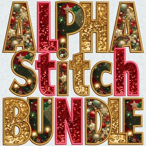 May include: Gold and red glitter letters spelling "ALPHA STITCH BUNDLE" with a Christmas ornament pattern.