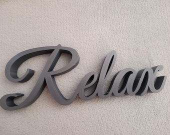 Relax Sign: Freestanding Home Decor