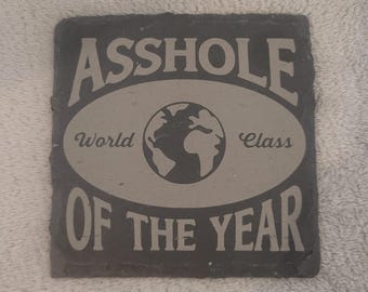 Funny Slate Coaster Engraved Asshole of the year