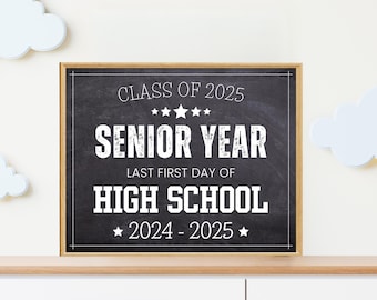 Senior Year First Day of School Sign, Class of 2025 (Printable)