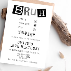 Bruh, You&#39;re Invited Invitation, Black & White Birthday Party Invitation Template, Instant Download for Boys Teens Kids Girls DIY