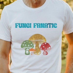 Mushroom Huntint Shirt, Fungi Fanatic Shirt, Funny Mushroom Tee, Mycology Lover Gift, Psychedelic Fungi T-Shirt, Garden Humor Gift