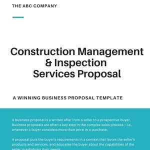 May include: A teal blue document with the text "THE ABC COMPANY" and the title "Construction Management & Inspection Services Proposal" in black text. The document also includes the text "A WINNING BUSINESS PROPOSAL TEMPLATE" in black text.