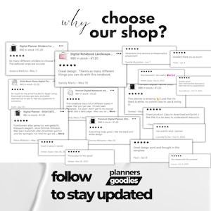 May include: A collage of customer reviews for digital planners and notebooks. The reviews highlight the quality, design, and ease of use of the products. The text "why choose our shop?" and "follow to stay updated" are featured in the image.