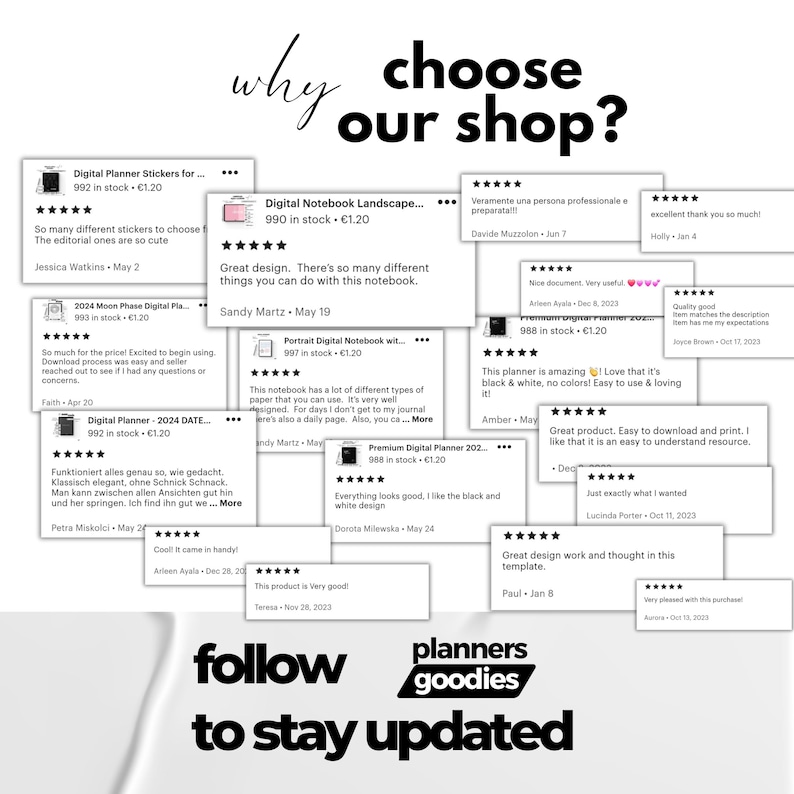 May include: A collage of customer reviews for digital planners and notebooks. The reviews highlight the quality, design, and ease of use of the products. The text "why choose our shop?" and "follow to stay updated" are featured in the image.