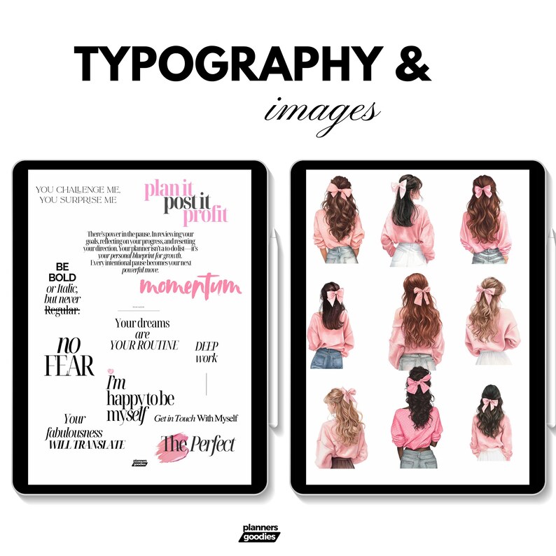 May include: An image featuring two digital tablets. One tablet displays inspirational text in black and pink, including phrases like "plan it, post it, profit" and "momentum." The other tablet shows illustrations of women with pink bows.