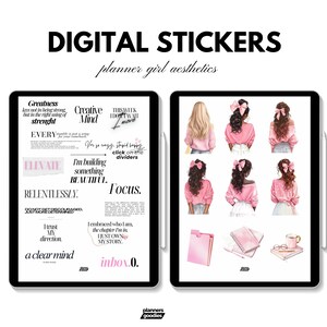 May include: Two digital tablets displaying digital stickers. One tablet shows inspirational quotes, the other shows illustrations of women with pink bows and accessories. The text "DIGITAL STICKERS" and "planner girl aesthetics" are at the top.