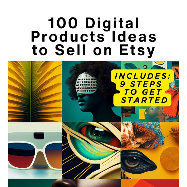 100 Digital Product Ideas to Sell on Etsy  and 9 Steps to Get Started
