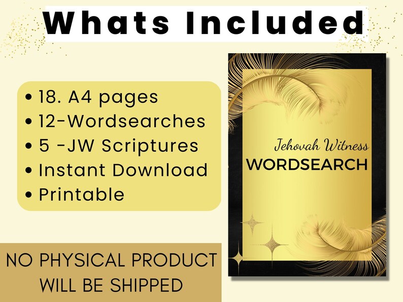Puede incluir: Una descarga digital de un libro de rompecabezas de b&uacute;squeda de palabras de los Testigos de Jehov&aacute;. La portada presenta un dise&ntilde;o dorado y negro con plumas y el texto "Jehovah Witness Wordsearch". El producto incluye 18 p&aacute;ginas A4, 12 b&uacute;squedas de palabras, 5 Escrituras de JW y es imprimible.