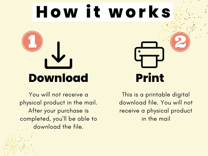 Puede incluir: Ilustraci&oacute;n que muestra c&oacute;mo descargar e imprimir un archivo digital. Paso 1: Descargar. No recibir&aacute;s un producto f&iacute;sico por correo. Una vez que se complete tu compra, podr&aacute;s descargar el archivo. Paso 2: Imprimir. Este es un archivo digital descargable e imprimible. No recibir&aacute;s un producto f&iacute;sico por correo.