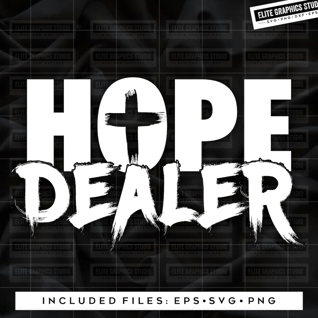 Hope Dealer Svg, Faith Svg, Jesus Svg, God Svg, Scripture Svg