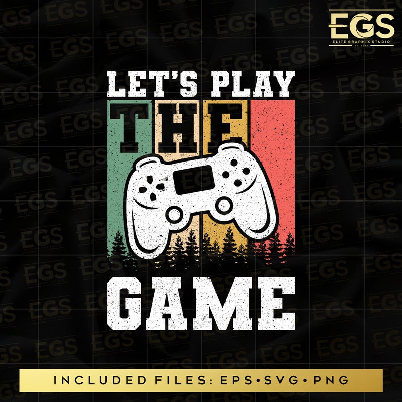 Lets Play the Game Svg Gaming Art Svg Sarcasm Svg Png Video - Etsy