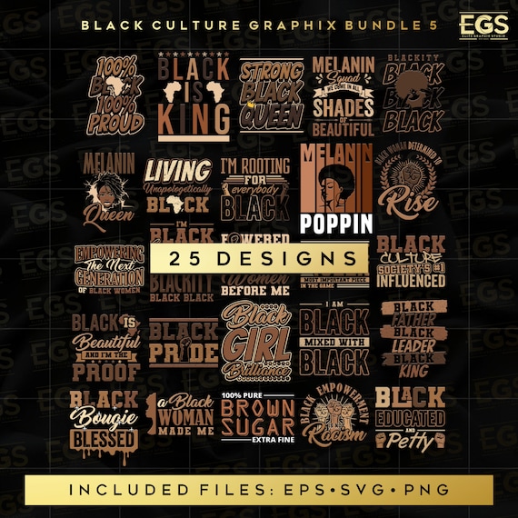25 Premium Black Culture Designs Bundle Svg, Black Love Svg, African American Svg, Proud Svg, Black Love Svg, Black King Svg, Melanin Svg