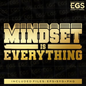 Mindset Is Everything Svg, Motivation Svg, Inspiration Svg, Hustle Svg, Grind Svg, Graphic Design, Digital Svg, Cricut Svg, Entrepreneur Svg