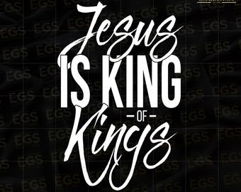 Jesus Is King Svg, God Svg, Holy Svg, Scripture Svg, Christian Svg, Believe Svg, Heat Transfer, Christian Print On Demand, Cutting Svg