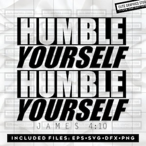 Humble Yourself Svg, James 4 Svg, Bible Verse Svg, Scripture Svg, Faith Svg, Christian Svg, Believe Svg, Heat Transfer, 2 Chronicles Svg