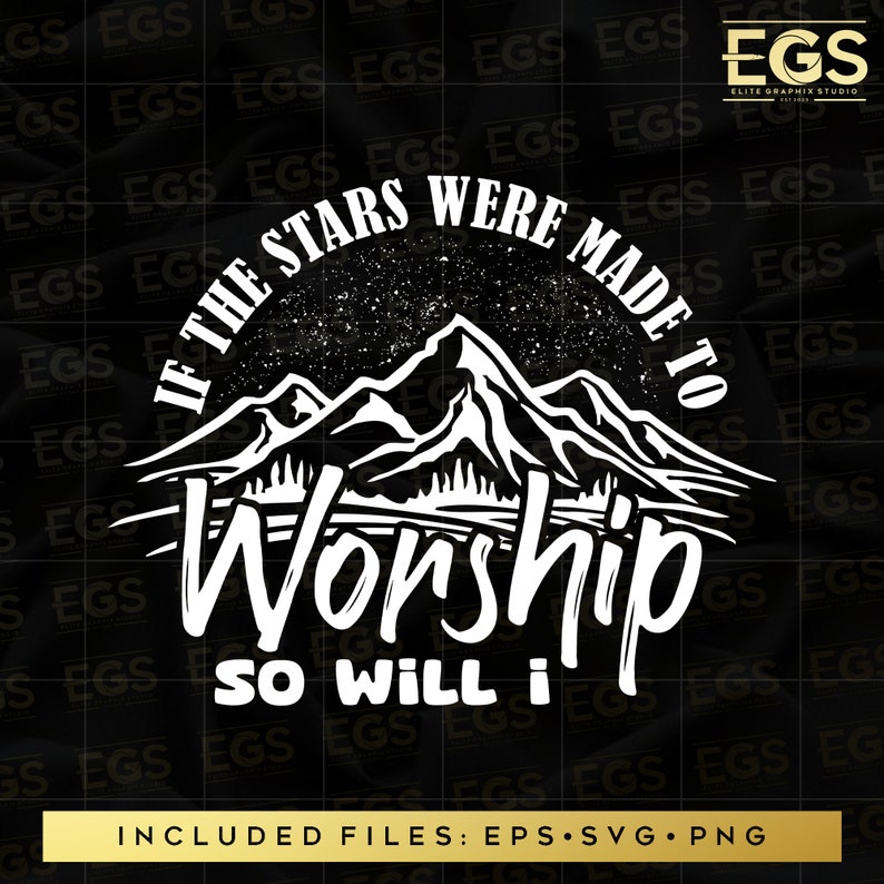 If the Stars Were Made to Worship so Will I Svg, Christian Quotes Svg ...