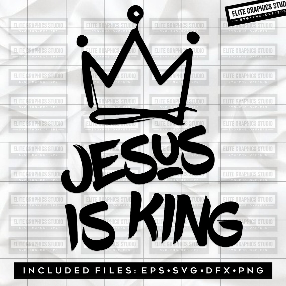 Jesús es rey Svg Dios Svg Santo Svg Escritura Svg - Etsy México