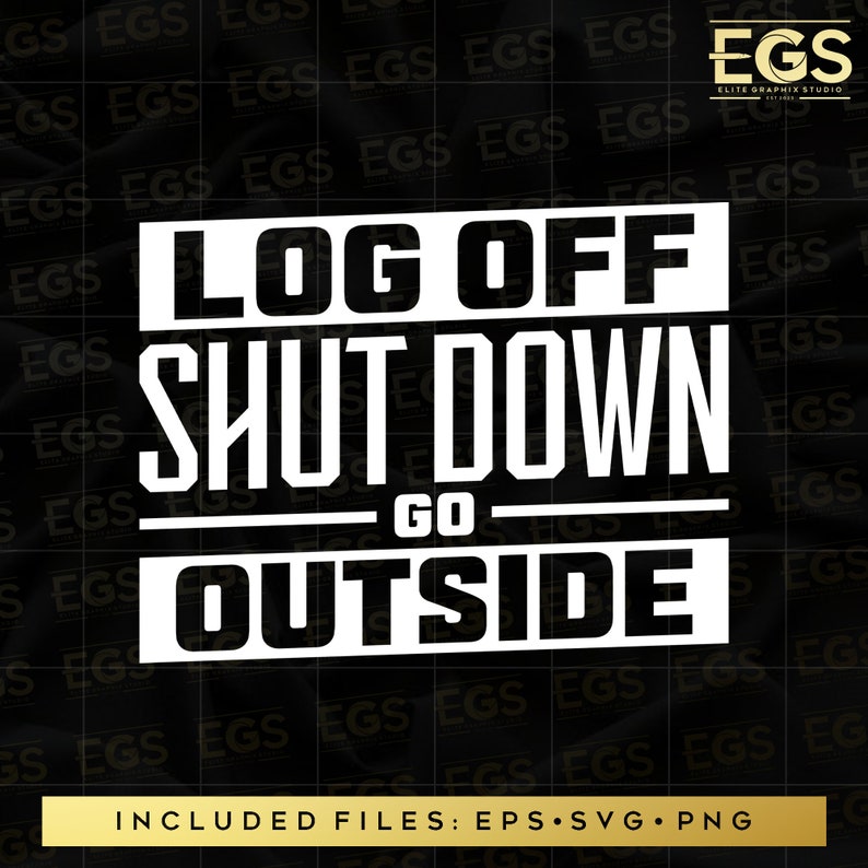 Log off shut down go outside svg adventure svg outdoor svg etsy