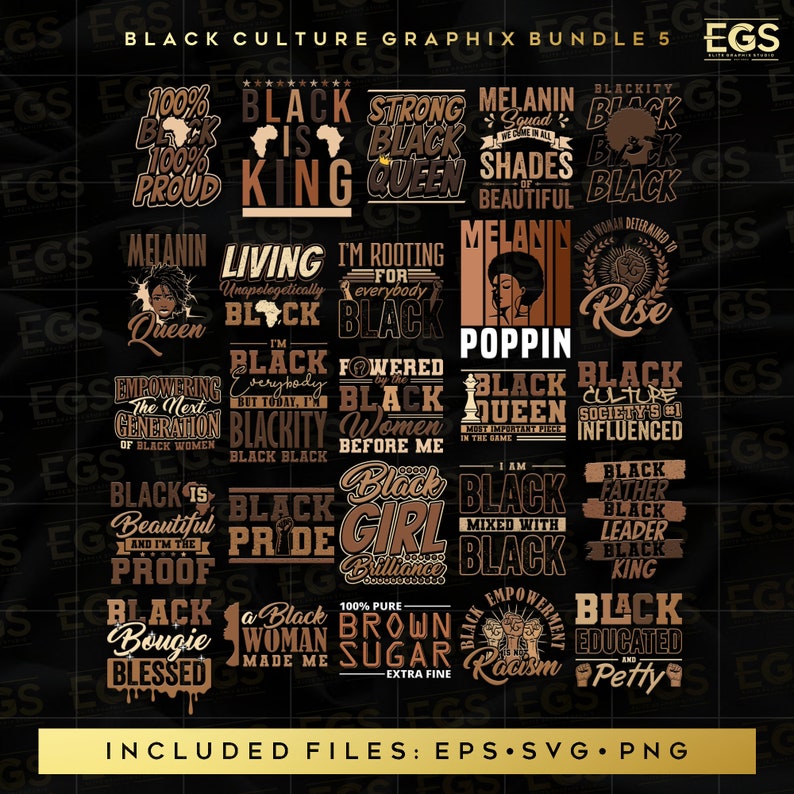 May include: A digital download of 15 graphic designs featuring brown and black text on a white background. The designs include phrases like "Black is King", "Black Queen", "Melanin Queen", "Black Girl Brilliance", "Black Pride", "Black Culture", "Black Father", "Black Leader", "Black King", "Black Educated", and "Black Petty".