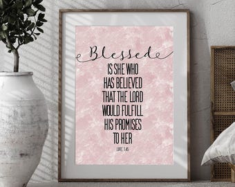 Blessed Is She Who Has Believed Wall Art, Luke 1:45 Wall Art, Scripture Verse Wall Art, Women's Gift Wall Art, Christian Wall Art, Modern
