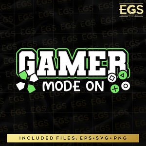 May include: Green and white graphic design with the text "GAMER MODE ON" and various gaming controller symbols. The design is on a black background.