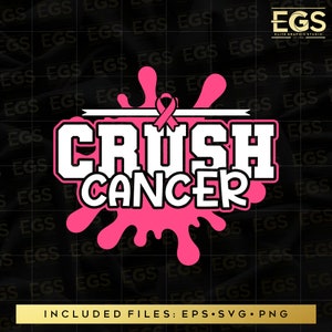 Crush Cancer Svg, Breast Cancer Svg, October Svg, Cancer Svg, Pink Svg, Cancer Awareness Svg, Survive Svg, Cancer Cricut