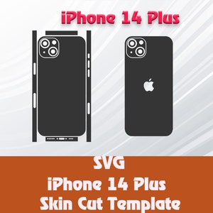 Apple iPhone 14 Plus Skin Template - Cricut Silhouette Vector Cut File - Template Wrap - SVG File