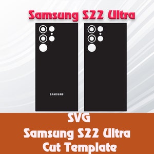 Samsung Galaxy S22 Ultra Skin Template - Cricut Silhouette Vector Cut File - Template Wrap - SVG File