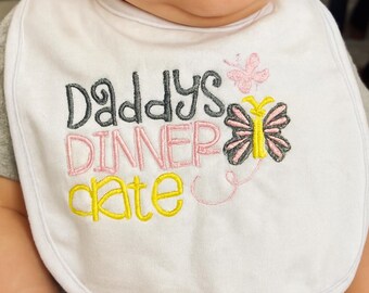 Daddy's Dinner Date Bib – Soft Cotton with Embroidered Charm