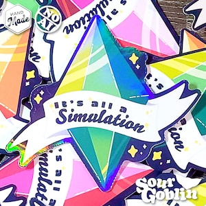 May include: A holographic diamond-shaped sticker featuring a white banner with the dark blue text It's all a Simulation. The design includes small yellow stars and a vibrant rainbow gradient background, layered over multiple identical stickers.