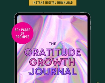 The Gratitude Growth Journal, instant download, goodnotes journal, ipad journal, prompt journal, daily journal, digital journal