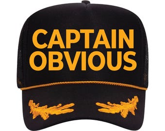 Captain Obvious Funny Trucker Hat, Novelty Gag Gift