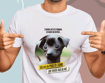 Cuando sali de ... t-shirt. Funny quote. Perrito chino 2