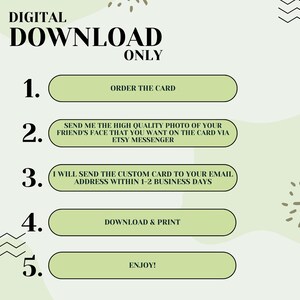 K&ouml;nnte beinhalten: Eine gr&uuml;ne und wei&szlig;e Grafik mit dem Text "DIGITALER DOWNLOAD NUR" und f&uuml;nf nummerierten Schritten zur Bestellung einer individuellen Karte. Die Schritte umfassen die Bestellung der Karte, das Senden eines Fotos, den Erhalt der Karte, das Herunterladen und Drucken und das Genie&szlig;en.