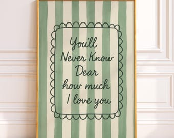 You’ll Never Know Dear Nursery Wall Art – Sage Green Scallop Quote Print – Girl’s Room Decor – Baby Nursery Rhyme Digital Download Poster