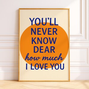 You’ll Never Know Dear Quote Print – Bold Orange Circle Nursery Wall Art for Baby Girl Room, Emotional Poster for Kids & Playroom Decor