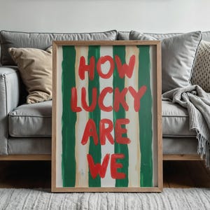 How Lucky Are We Print, Trendy Wall Art, Green Stripe Quote, Aesthetic Living Room Poster, Preppy Home Decor, Retro Dorm Decor