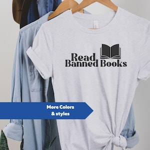 Read Banned Books Shirt, Book Lover Tee, Literary TShirt, Social Justice Gift, Equality T-Shirt, Bookish Shirt, Reading Top, Librarian Shirt