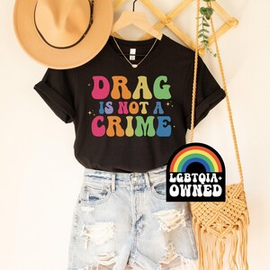 Support Drag Shirt | LGBTQ Rights Shirt | Protect Drag Tee | 2023 Pride Shirt | trans rights shirt | pride month shirt | love is love