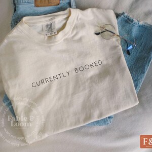 Reading Shirt - Currently Booked, BookTok Book Lover, Bookish Comfort Colors Graphic Tee image 4